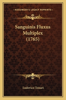 Paperback Sanguinis Fluxus Multiplex (1765) [Latin] Book