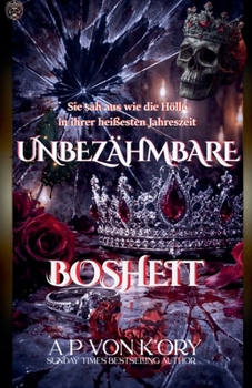 Paperback Unbezähmbare Bosheit [German] Book
