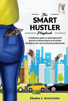 Paperback The Smart Hustler Playbook Book