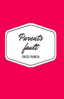 Paperback Parents Fault Book