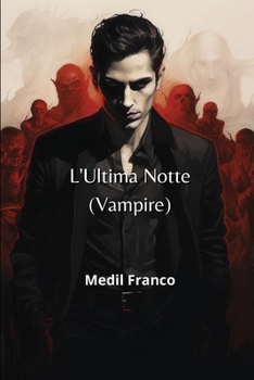 Paperback L'Ultima Notte (Vampire) [Iban] Book