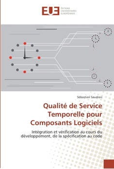 Paperback Qualité de service temporelle pour composants logiciels [French] Book