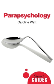 Parapsychology - Book  of the Beginner's Guide (Oneworld Publications)