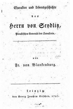 Paperback Charakter und Lebensgeschichte des Herrn von Seydlitz [German] Book