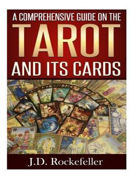 Paperback A Comprehensive Guide on the Tarot and Its Cards Book
