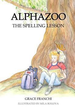 Paperback Alphazoo: The Spelling Lesson Book