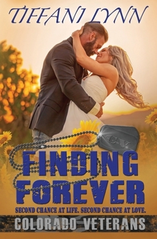 Finding Forever - Book #6 of the Colorado Veterans