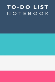 Paperback To-Do List Notebook: Daily Planners and Organizers - To Do List Notebook With Checkboxes: Track And Plan Your Goals, Meals Daily Planning, Book