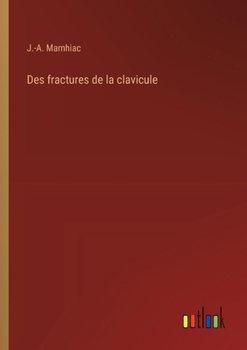 Paperback Des fractures de la clavicule [French] Book