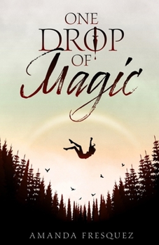 Paperback One Drop of Magic Book