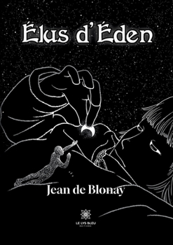 Élus d'Éden (French Edition)