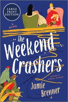 Paperback The Weekend Crashers [Large Print] Book