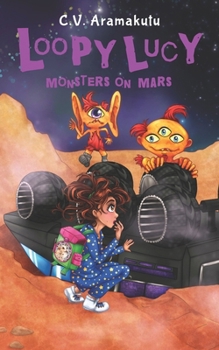 Paperback Loopy Lucy: Monsters on Mars Book