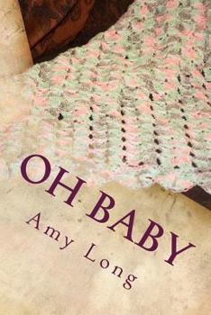 Paperback Oh Baby: Modern Crochet Patterns for Today's baby Book