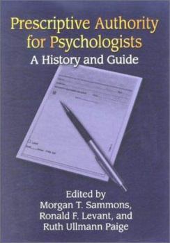 Hardcover Prescriptive Authority for Psychologists: A History and Guide Book