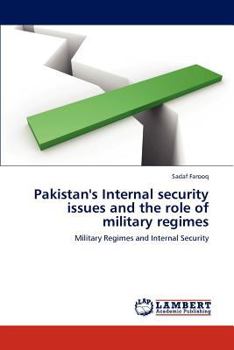 Paperback Pakistan's Internal security issues and the role of military regimes Book