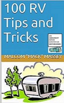 Paperback 100 RV Tips and Tricks: 5th Anniversary Bonus Edition Book