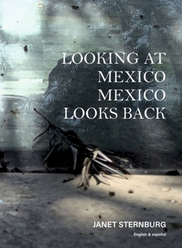 Hardcover Looking at Mexico / Mexico Looks Back: English/ Spanish Book