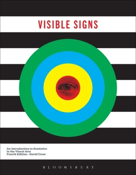 Paperback Visible Signs: An Introduction to Semiotics in the Visual Arts Book
