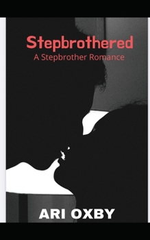 Paperback Stepbrothered: A Stepbrother Romance Novella Book