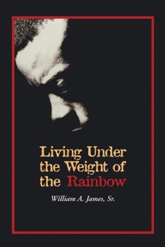 Paperback Living Under the Weight of the Rainbow Book