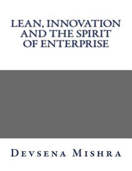 Paperback Lean, Innovation and The Spirit of Enterprise Book