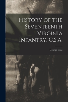 Paperback History of the Seventeenth Virginia Infantry, C.S.A. Book