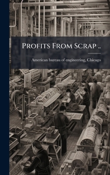 Hardcover Profits From Scrap .. Book