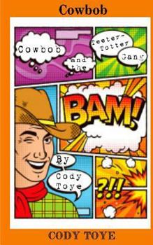 Paperback Cowbob and the Teeter-Totter Gang Book