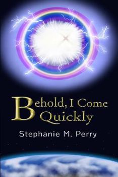 Paperback Behold, I Come Quickly Book