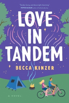 Paperback Love in Tandem: An Opposites-Attract, Fake-Dating ROM Com Featuring an Unlikely Couple and the Road Trip of a Lifetime Book