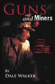Paperback Guns and Miners Book