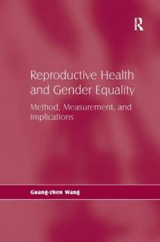 Hardcover Reproductive Health and Gender Equality: Method, Measurement, and Implications Book