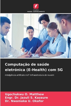 Paperback Computação de saúde eletrónica (E-Health) com 5G [Portuguese] Book