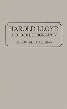 Hardcover Harold Lloyd: A Bio-Bibliography Book