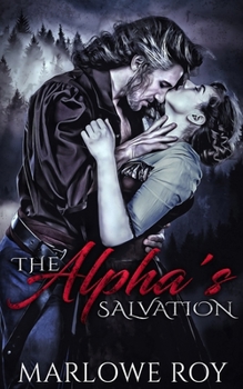 Paperback The Alpha's Salvation (The AfterEnd Omegaverse Book 1) Book