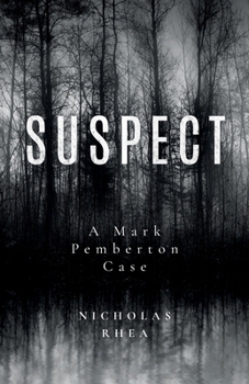 Suspect - Book #4 of the Detective Superintendent Mark Pemberton