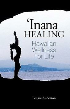 Paperback 'Inana Healing: Hawaiian Wellness for Life Book