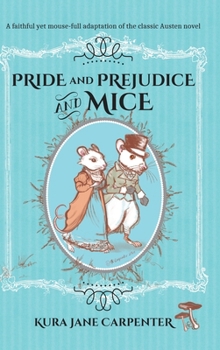Hardcover Pride and Prejudice and Mice Book