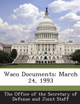 Paperback Waco Documents: March 24, 1993 Book