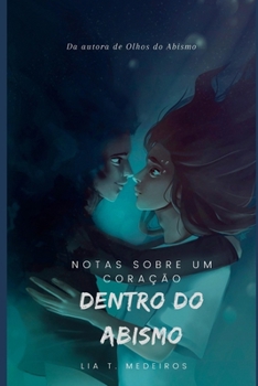 Paperback Notas Sobre um Coração Dentro do Abismo [Portuguese] Book