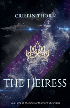 The Heiress (The Chrysanthemum Chronicles)