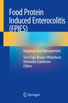 Paperback Food Protein Induced Enterocolitis (Fpies): Diagnosis and Management Book