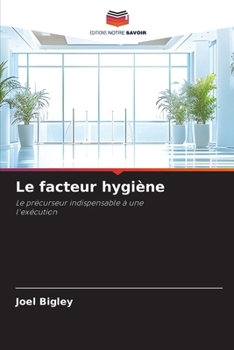 Paperback Le facteur hygiène [French] Book