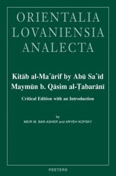 Hardcover Kitab Al-Ma'arif by Abu Sa'id Maymun B. Qasim Al-Tabarani: Critical Edition with an Introduction Book