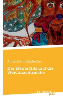 Paperback Der kleine Nils und die Weichnachtseiche [German] Book