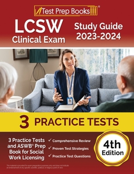 Paperback LCSW Clinical Exam Study Guide 2023 - 2024: 3 Practice Tests and ASWB Prep Book for Social Work Licensing [4th Edition] Book