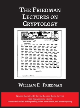 Hardcover The Friedman Lectures on Cryptology Book