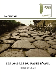 Paperback Les Ombres Du Passé d'Anil [French] Book