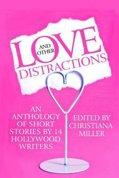 Paperback Love and Other Distractions: An Anthology by 14 Hollywood Writers Book
